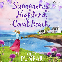 Dunbar, Kiley - Summer at the Highland Coral Beach, audiobook