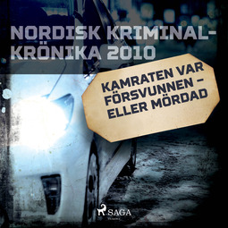 Bergqvist, Hans - Kamraten var försvunnen - eller mördad, audiobook