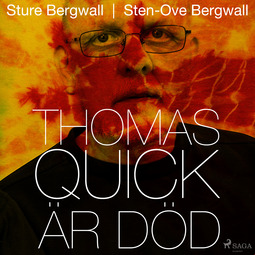 Bergwall, Sten-Ove - Thomas Quick är död, audiobook