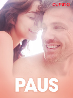 Cupido - Paus - erotiska noveller, ebook