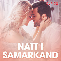 Gustafsson, Johan - Natt i Samarkand - erotiska noveller, audiobook