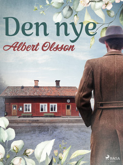 Olsson, Albert - Den nye, ebook