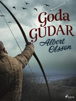 Olsson, Albert - Goda gudar, e-bok