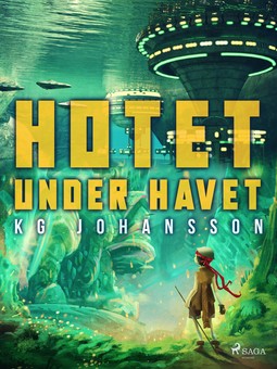 Johansson, KG - Hotet under havet, e-bok