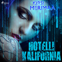 Merimaa, Kirsi - Hotelli Kalifornia, äänikirja