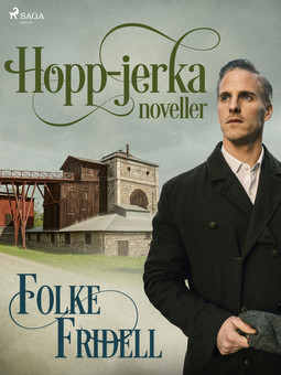 Fridell, Folke - Hopp-jerka : noveller, e-bok