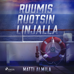 Almila, Matti - Ruumis Ruotsin linjalla, audiobook