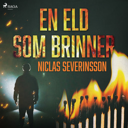 Severinsson, Niclas - En eld som brinner, audiobook