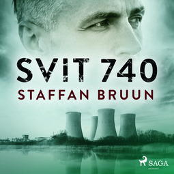 Bruun, Staffan - Svit 740, äänikirja