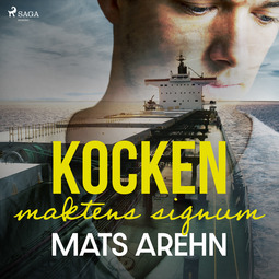 Arehn, Mats - Kocken: maktens signum, äänikirja