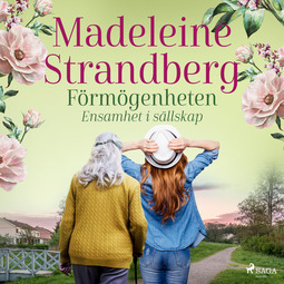 Strandberg, Madeleine - Förmögenheten, äänikirja