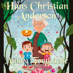 Andersen, Hans Christian - Aunty Toothache, audiobook