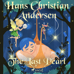Andersen, Hans Christian - The Last Pearl, audiobook