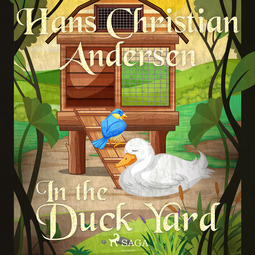 Andersen, Hans Christian - In the Duck Yard, audiobook