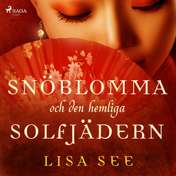 See, Lisa - Snöblomma och den hemliga solfjädern, audiobook