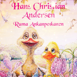 Andersen, H. C. - Ruma Ankanpoikanen, äänikirja