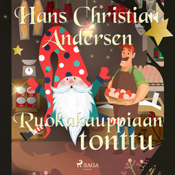 Andersen, H. C. - Ruokakauppiaan tonttu, audiobook