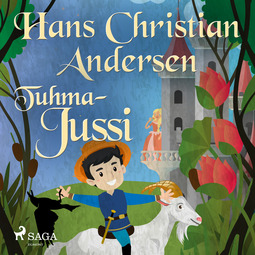 Andersen, H. C. - Tuhma-Jussi, äänikirja