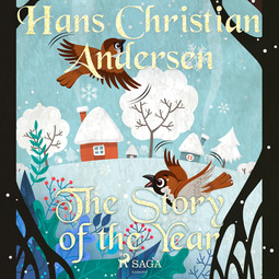 Andersen, Hans Christian - The Story of the Year, audiobook