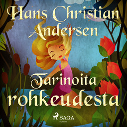 Andersen, H. C. - Tarinoita rohkeudesta, audiobook