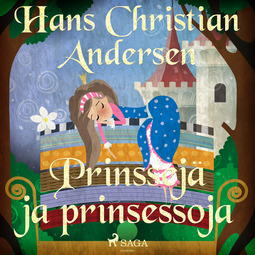 Andersen, H. C. - Prinssejä ja prinsessoja, äänikirja
