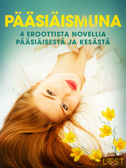 Slonawski, Katja - Pääsiäismuna - 4 eroottista novellia pääsiäisestä ja kesästä, ebook
