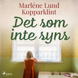 Kopparklint, Marléne Lund - Det som inte syns, äänikirja