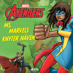 Marvel - Avengers - Ms Marvel knyter näven, audiobook
