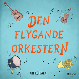 Löfgren, Ulf - Den flygande orkestern, ebook