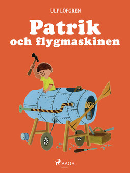 Löfgren, Ulf - Patrik och flygmaskinen, ebook