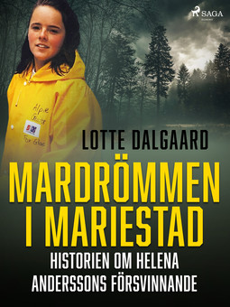 Dalgaard, Lotte - Mardrömmen i Mariestad - Historien om Helena Anderssons försvinnande, e-kirja