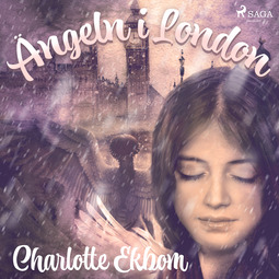 Ekbom, Charlotte - Ängeln i London, audiobook