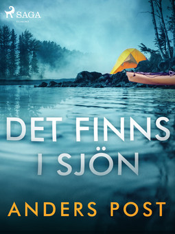 Post, Anders - Det finns i sjön, ebook