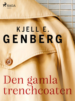 Genberg, Kjell E. - Den gamla trenchcoaten, ebook