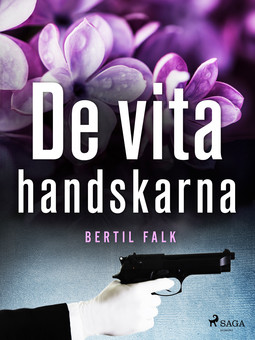 Falk, Bertil - De vita handskarna, ebook