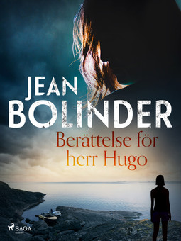 Bolinder, Jean - Berättelse för herr Hugo, ebook