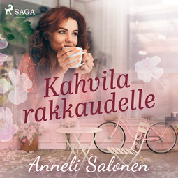 Salonen, Anneli - Kahvila rakkaudelle, audiobook