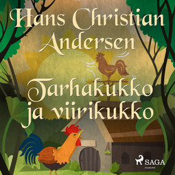 Andersen, H. C. - Tarhakukko ja viirikukko, äänikirja