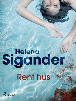 Sigander, Helena - Rent hus, ebook