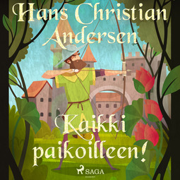 Andersen, H. C. - Kaikki paikoilleen!, äänikirja