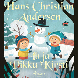 Andersen, H. C. - Ib ja Pikku Kirsti, audiobook