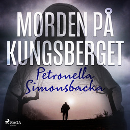 Simonsbacka, Petronella - Morden på Kungsberget, audiobook