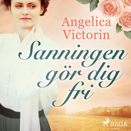 Victorin, Angelica - Sanningen gör dig fri, audiobook