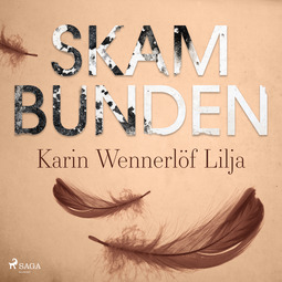 Lilja, Karin Wennerlöf - Skambunden, audiobook