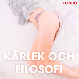 Eklund, Emelie Robin - Karlek och filosofi - erotiska noveller, audiobook