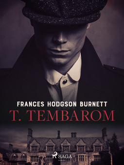 Burnett, Frances Hodgson - T. Tembarom, e-bok