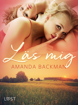 Backman, Amanda - Läs mig - erotisk novell, ebook