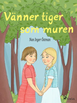 Östman, Nan Inger - Vänner tiger som muren, ebook