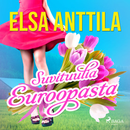 Anttila, Elsa - Suvituulia Euroopasta, audiobook