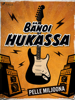 Miljoona, Pelle - Bändi hukassa, e-bok